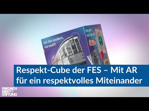 Respekt-Cube der FES – Mit Augmented Reality für ein respektvolles Miteinander