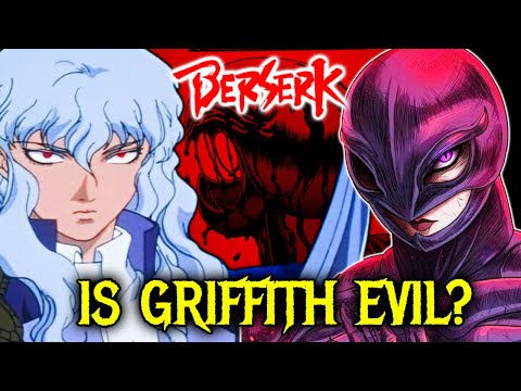 Is Griffith from Berserk Evil? How His Goals Explain His True Nature?