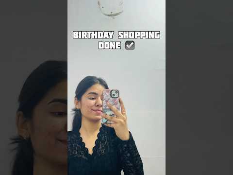 Birthday Shopping 🛍️  Done ✅ #ashortaday #minivlog #ytshorts #100dayschallenge