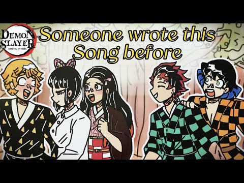 ⚠️ SPOILERS ⚠️ Someone wrote this song before | animation meme | Demon Slayer