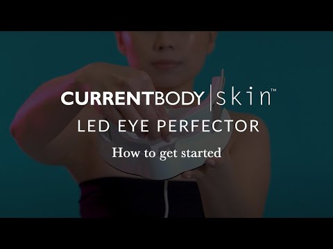 CurrentBody Skin LED Eye Perfector - How to Get Started