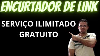 ENCURTADOR DE LINK GRATUITO -  SERVIÇO ILIMITADO