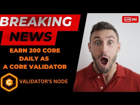 CORE VALIDATORS EARN A LOT OF CORE DAILY| 200 CORE DAILY| trust wallet| core dao| binance| Metamask.