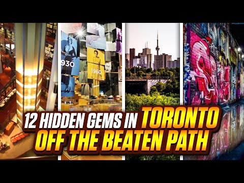 Toronto Hidden Gems: 12 Must-Visit Spots in Toronto Off the Beaten Path | Toronto Best Kept Secrets