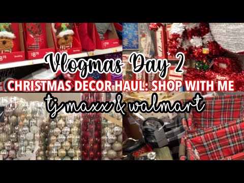 SHOP WITH ME! CHRISTMAS DECOR! TJ MAXX & WALMART! VLOGMAS DAY 2!