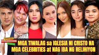 Mga UMALIS o TIWALAG sa Iglesia Ni Cristo Na Celebrities at Non-Active Na Ngayon!