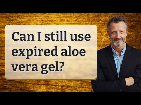 Can I still use expired aloe vera gel?