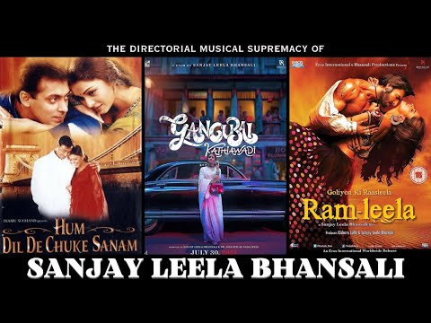 The Musical Supremacy Of SANJAY LEELA BHANSALI‘s Direction (Updated)