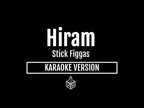 Hiram - Stick Figgas (Karaoke Version by RJPD)