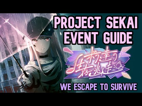 BEFORE YOU SUMMON [We Escape to Survive] - PROJECT SEKAI EVENT GUIDE