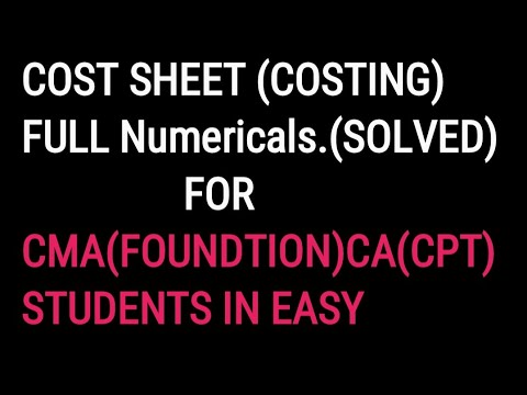 Cma ca foundation COST SHEET NUMERICAL P1 (SYLLABUS 2016)