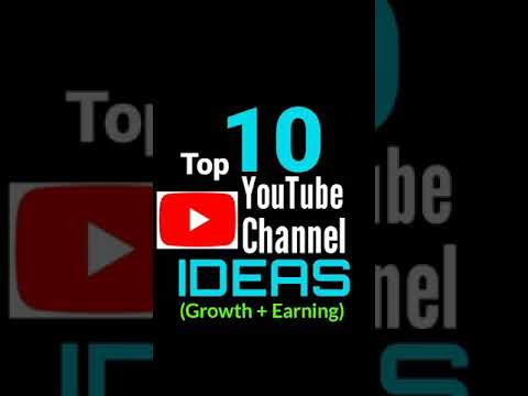 Top 10 YouTube Channel Ideas 2021 | 10 New YouTube Channel Ideas for Fast Growth & Earning  #Shorts