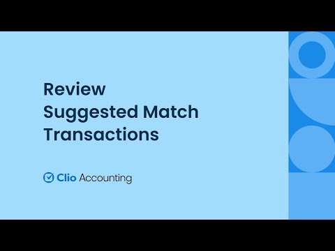 Review Suggested Matched Transactions in Clio Accounting