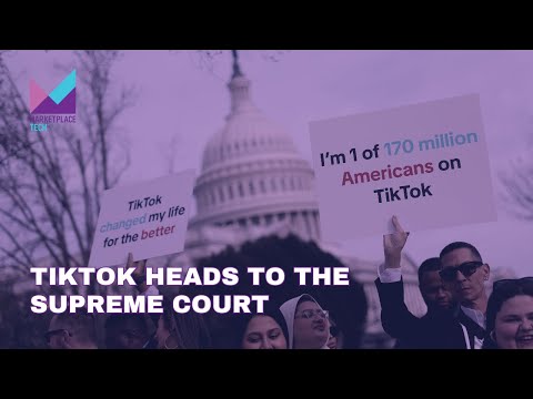 TikTok Heads to the Supreme Court | Bytes: Week in Review | Marketplace Tech