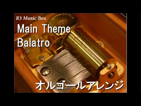 Main Theme/Balatro【オルゴール】