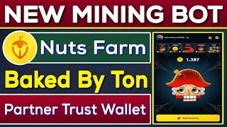 Nuts Farm New 101% Verified Mining Bot | Nuts Farm Partner Trust Wallet | Rizwan Blouch