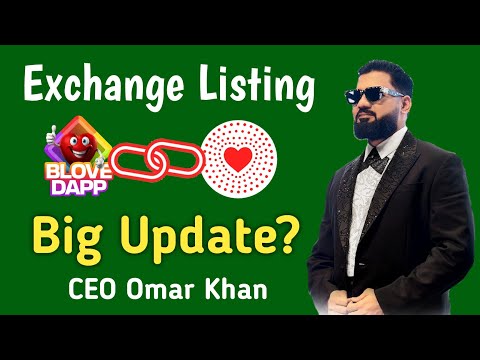 Blove Exchange Listing Update ! Omar Khan Big Update ! Blove & BFIC Boom 💥