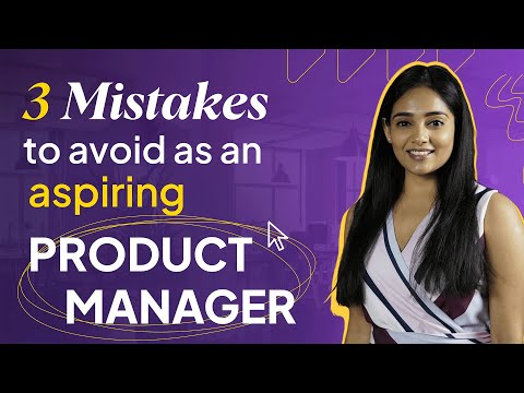 3 Mistakes to AVOID as an ASPIRING Product Manager | Nikita Agrawal (Ex-Swiggy)