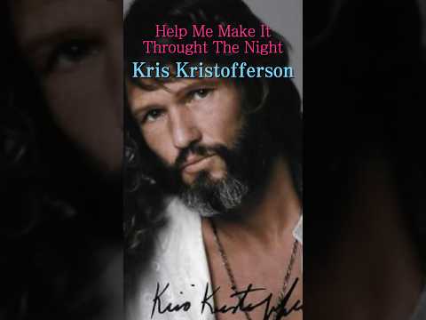 🖤Help Me Make It Throught The Night  [Kris Kristofferson, 크리스 크리스토퍼슨]