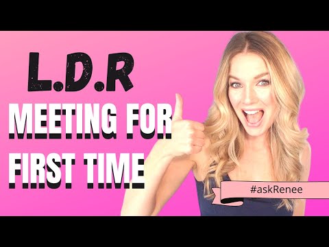 LDR: 5 Things To Do When You Meet For The First Time