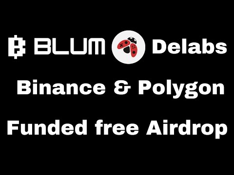 Binance funded free Airdrop Blum crypto and Delabs | new free Airdrop | crypto Airdrop