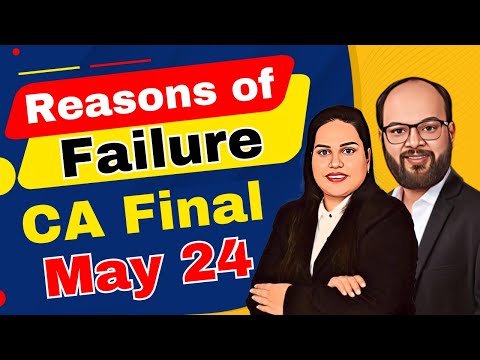 Reasons of Failure in CA Final | CA Final May 24 Result Analysis | How to Prepare CA Final Nov 2024