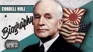 An American Globalist - Cordell Hull - WW2 Biography Special