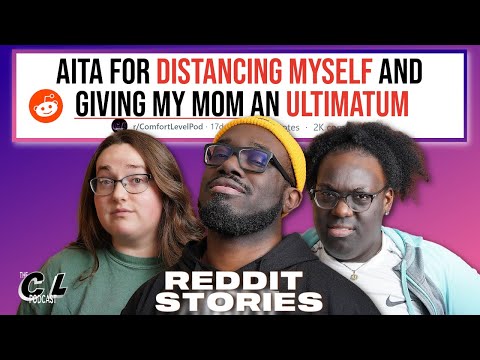 AITA For Distancing Myself From My Family and Giving My Mom an Ultimatum & More Reddit StoriesEp.159