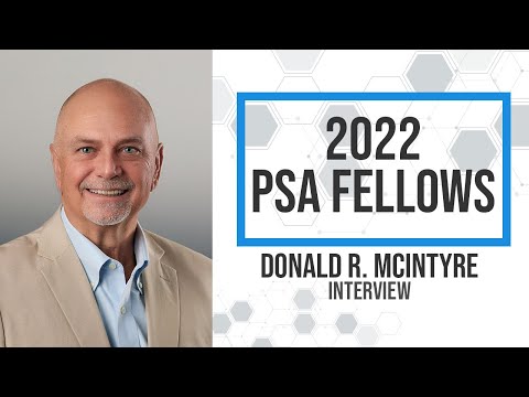 2022 PSA Fellow Video Biography: Donald R. McIntyre