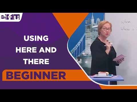 Beginner Level – Using Here and There | English For You