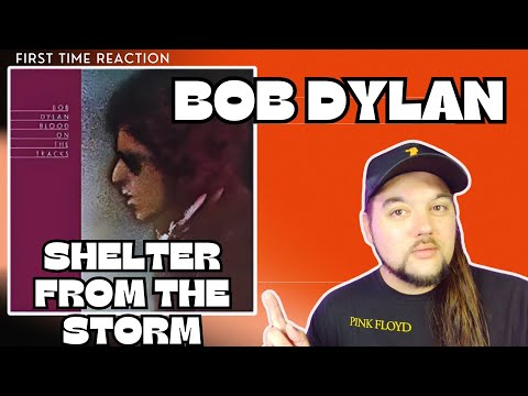 Bob Dylan "Shelter from the Storm" & "Buckets of Rain" (First Time Reaction)