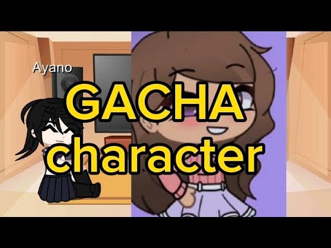 Ayano react to GACHA CHARACTER EDITS😊🥰🥰