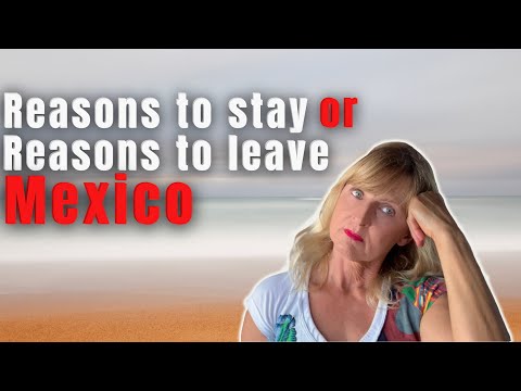 Why People Leave Mexico? My Honest Opinion About Mexico #lifeinmexico #expatsinmexico