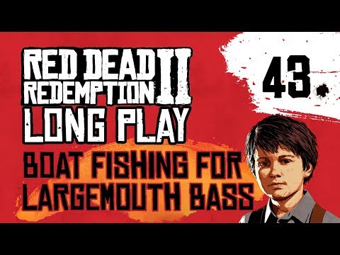 Ep 43 Boat Fishing for Largemouth Bass – Red Dead Redemption 2 Long Play