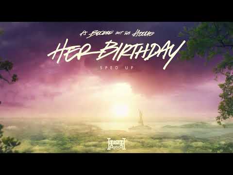 A Boogie Wit da Hoodie - Her Birthday (Sped Up) [Official Audio]