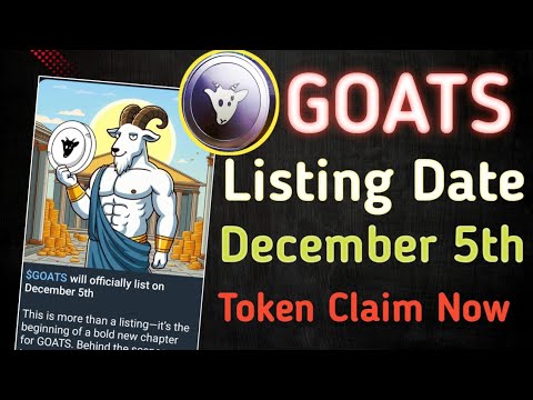 GOATS Airdrop Listing Date : 5 Dec. 🤑 | Goats TGE step | goats token claim