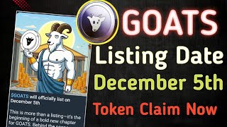 GOATS Airdrop Listing Date : 5 Dec. 🤑 | Goats TGE step | goats token claim