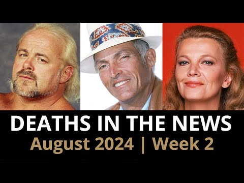 Who Died: August 2024 Week 2 | News