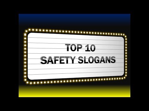 TOP 10 MOST POPULAR SAFETY SLOGANS