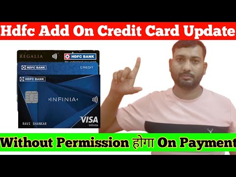 Hdfc Add on credit card User big update | use of add on credit card