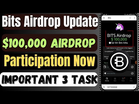 Bits $100,000 Airdrop Eligibility Criteria | Bits Airdrop 3 Task Important | Bits Airdrop New Update