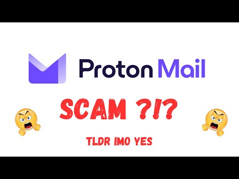 Is Proton Mail a SCAM?