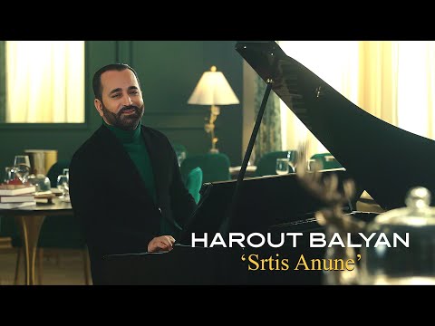 Harout Balyan "Srtis Anune" (Official)