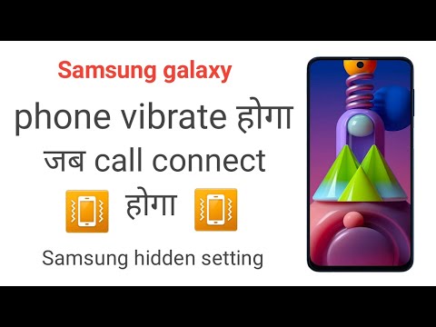 How to enable call connect vibrate option in samsung phone