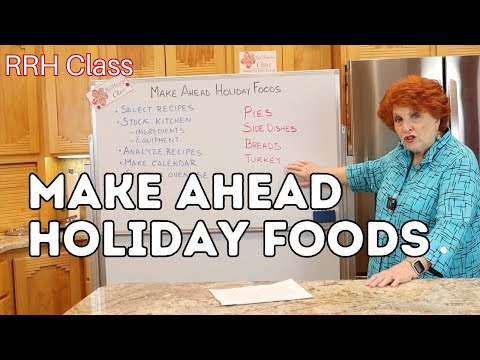 RRH Class: Make Ahead Holiday Foods