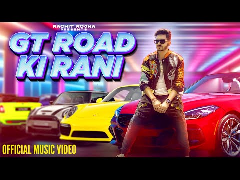 Rachit Rojha - GT Road Ki Rani (OFFICIAL MUSIC VIDEO) Sangam Vigyaanik