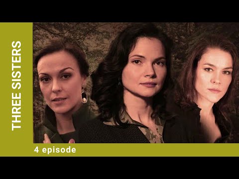 THREE SISTERS. Episode 4. Russian Movie. Melodrama. English Dubbing