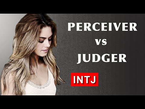 Perceiver vs Judger - INTJ view