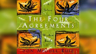 THE FOUR AGREEMENTS - Full Audiobook (NY Best-seller)