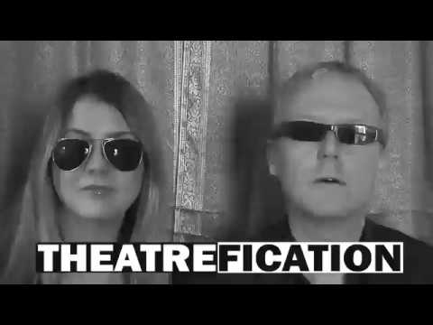 THEATREFICATION